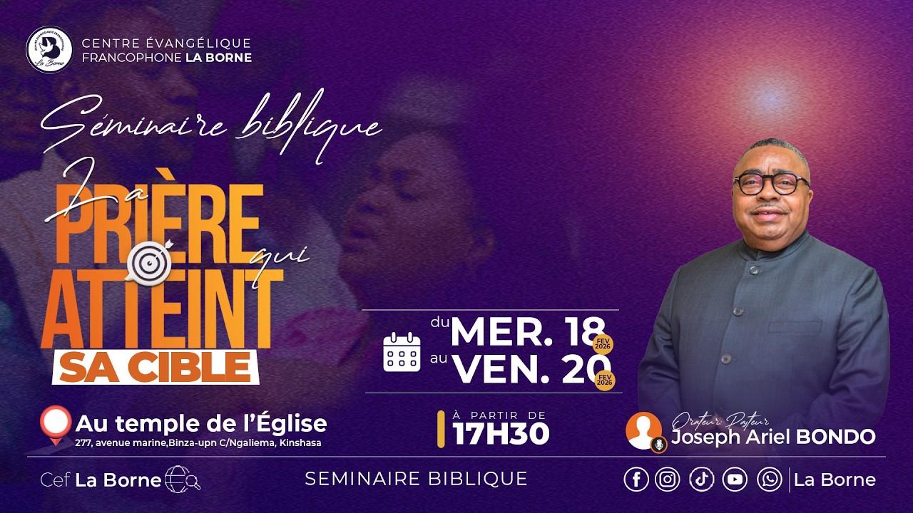 Séminaire : La prière qui atteint sa cible ‖ Pst Joseph Bondo‖ vendreidi 20 février 2026 ‖ Jour 3