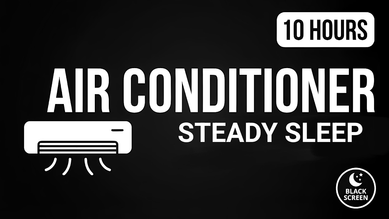 Air conditioner Noise | Steady Sleep Sound (10 Hours) Black Screen