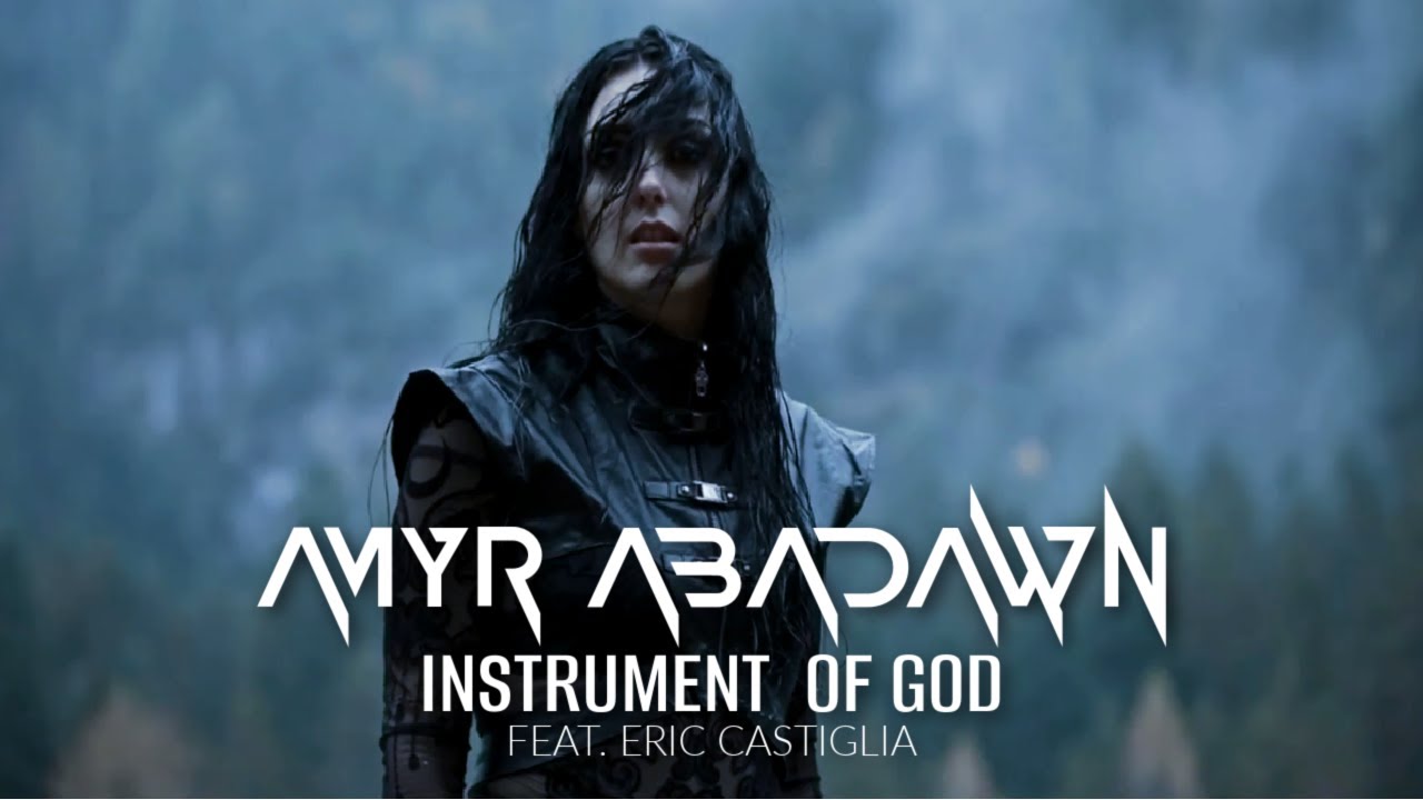 AMYR ABADAWN - INSTRUMENT OF GOD FEAT. ERIC CASTIGLIA (OFFICIAL MUSIC VIDEO)