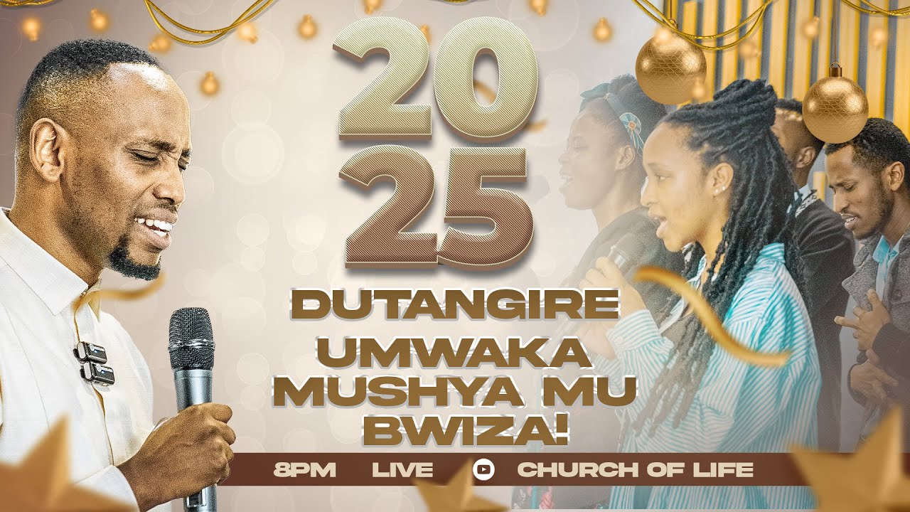 UMWAKA W'IJAMBO RY'IMANA  I  CHURCH OF LIFE RWANDA