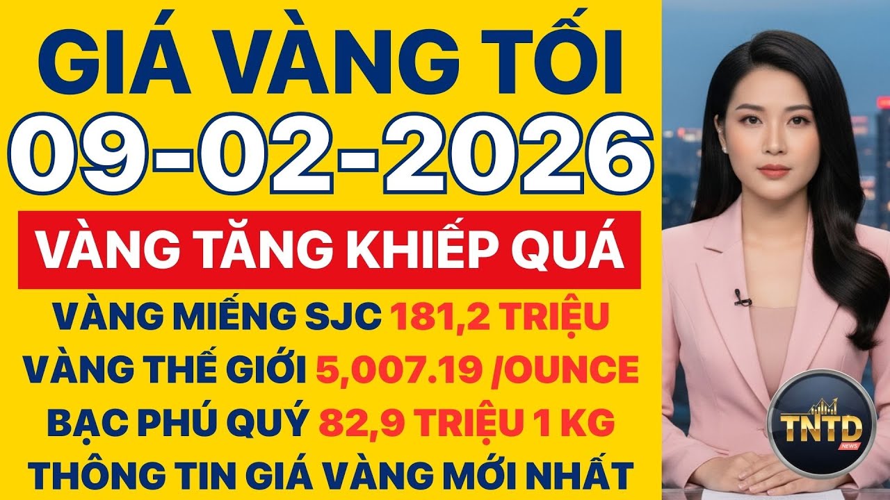 Giá vàng hôm nay | Tối Ngày 9/2/2026 | GIá vàng thế giới, trong nước, giá bạc, ngoại tệ, Bitcoin.