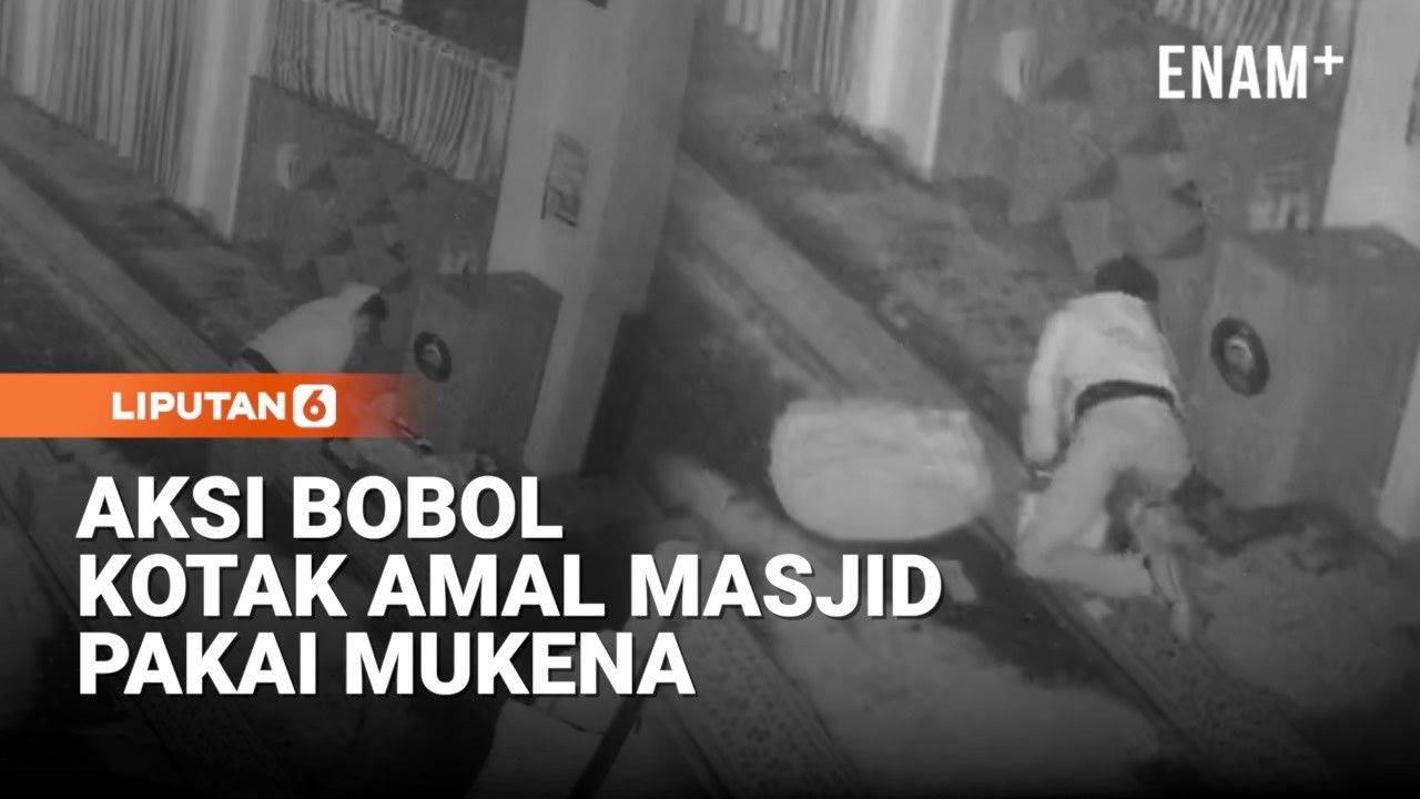 Detik Detik Maling Bobol Kotak Amal Masjid Pakai Mukena | Liputan6