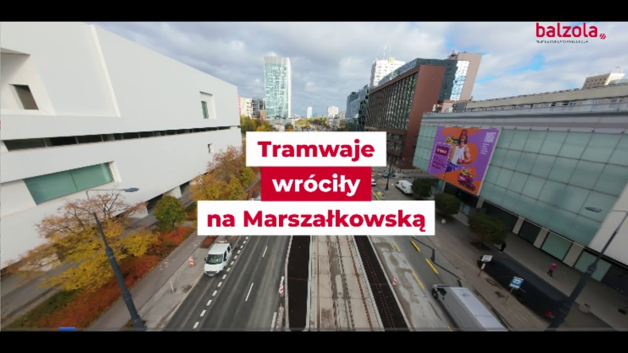 Balzola na dobrych torach &ndash; tramwaje wracają na zieloną Marszałkowską