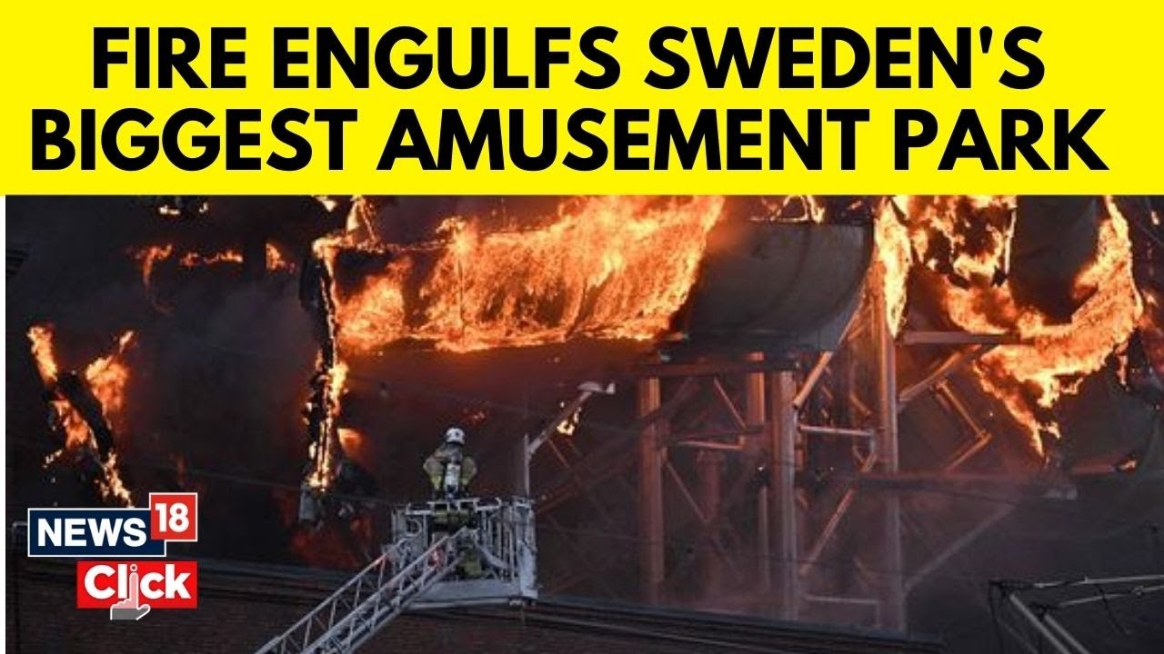 Sweden Latest | Large Fire Breaks Out At Sweden's Biggest Amusement Park | N18V