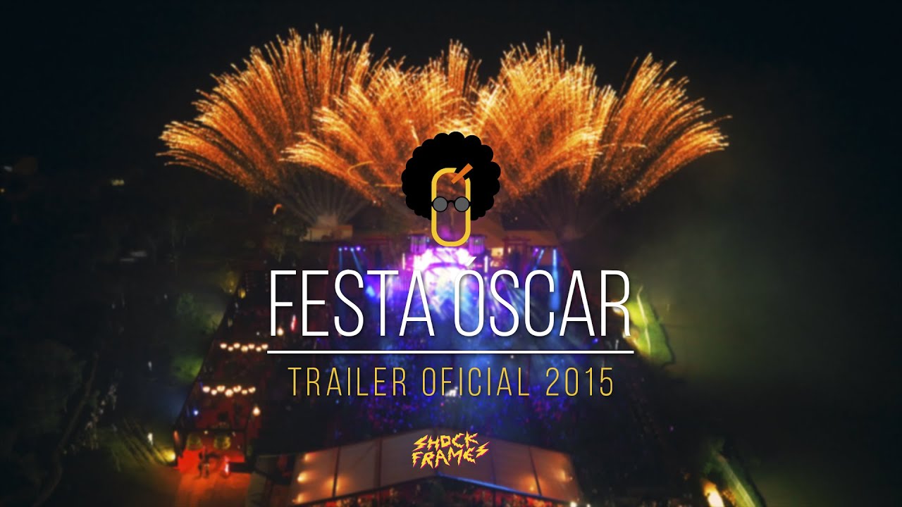 FESTA ÓSCAR | Official Trailer 2015