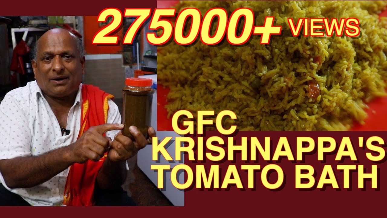 GFC - TOMATO BATH ( Ep - 12) ಟೊಮ್ಯಾಟೊ ಬಾತ್ - ಕೃಷ್ಣಪ್ಪ  Magical hand in Veg#gfcbiriyani#tomatobath