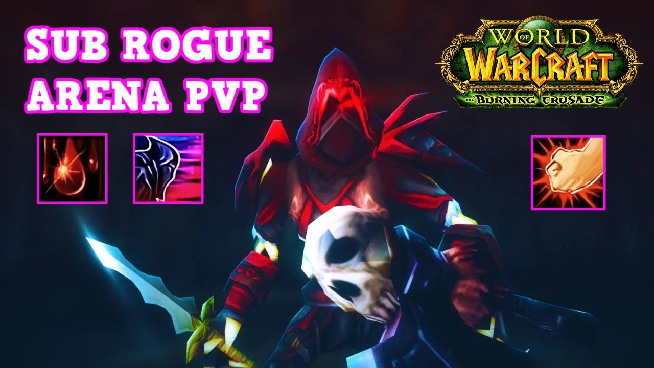 SUBTLETY ROGUE PvP +2600 - WoW TBC Classic