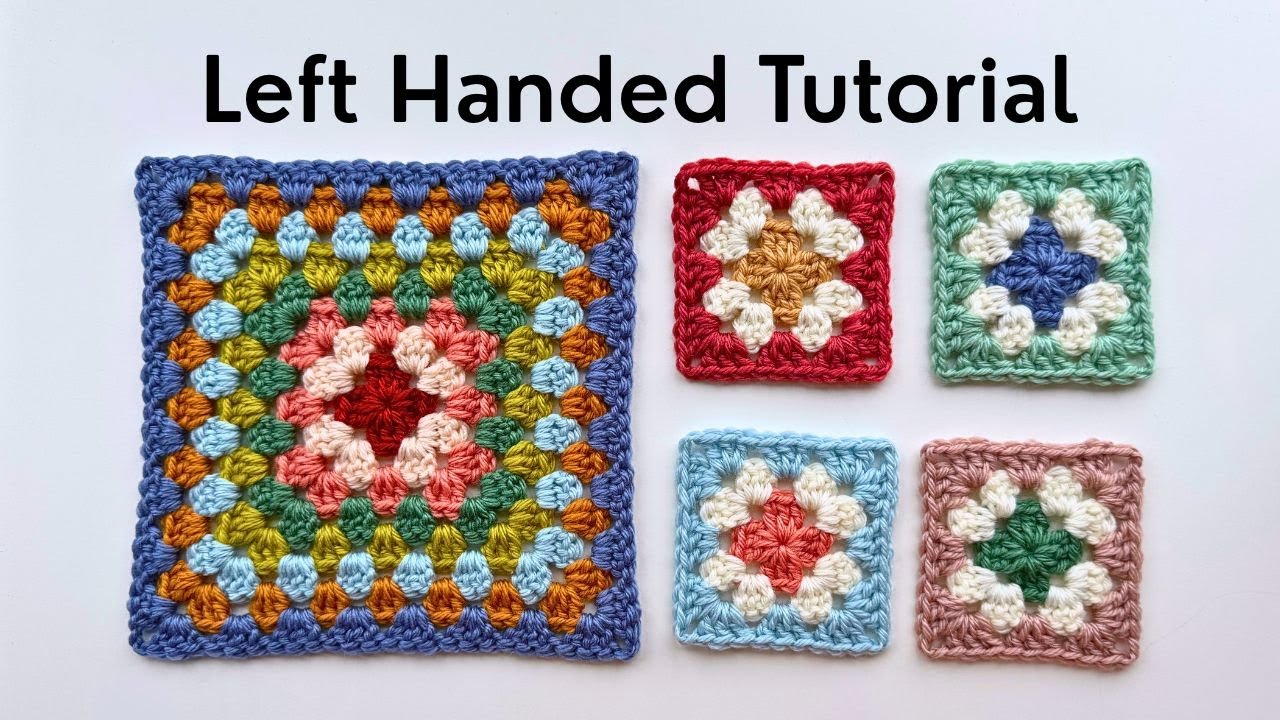 LEFT HANDED How to Crochet the Perfect Granny Square 