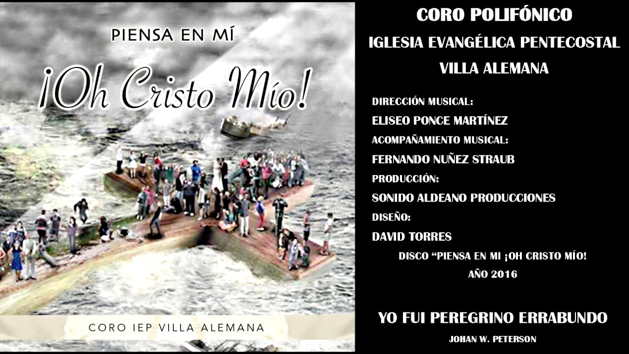 Yo fui peregrino errabundo (Ciertamente el bien de Dios) - Coro IEP Villa Alemana