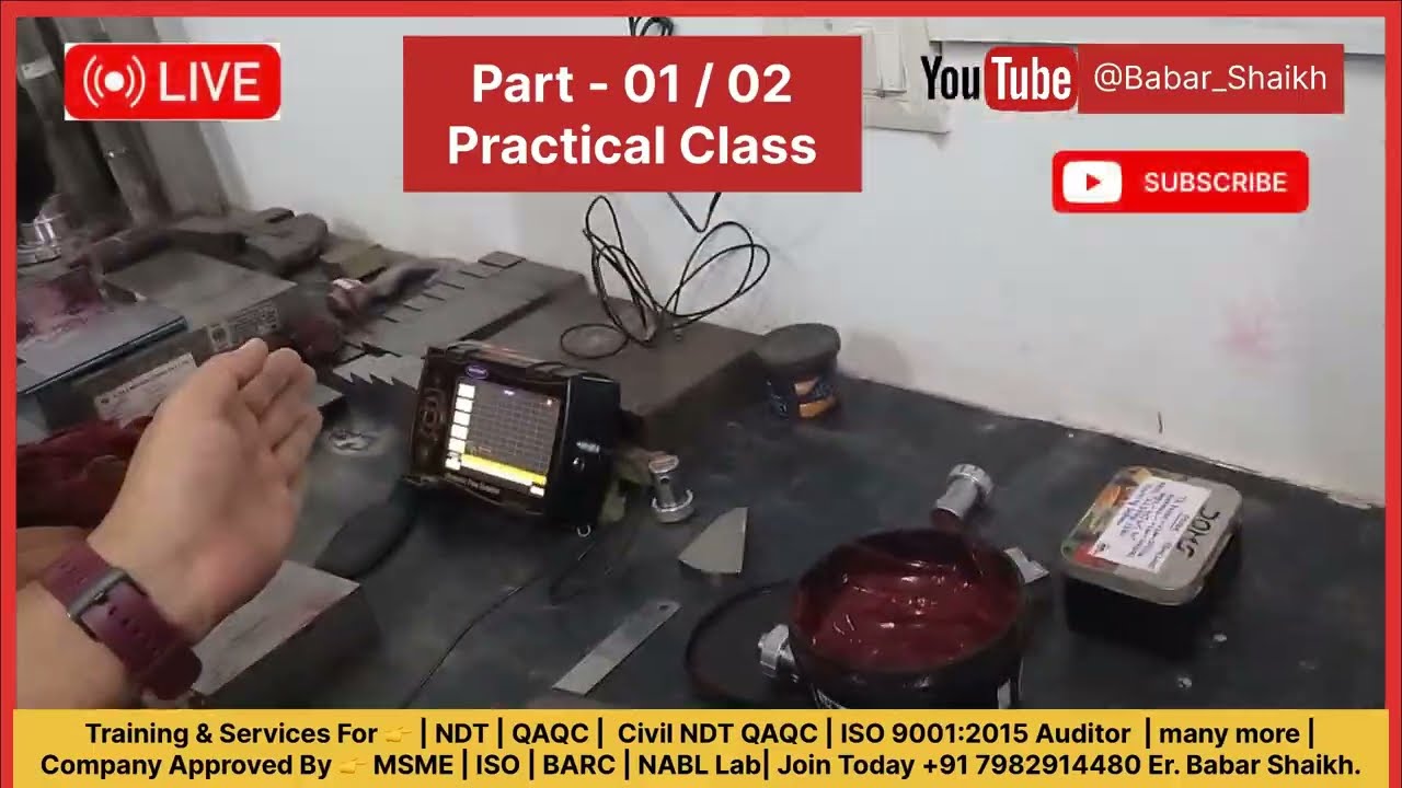 Ultrasonic Testing (UT) Training | Practical Live Session | NDT Level II | QAQC | Babar Shaikh | 