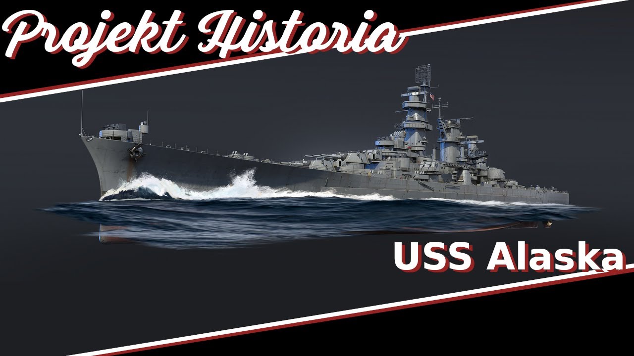 Prawdziwy Super krążownik - USS Alaska / Projekt Historia  #42
