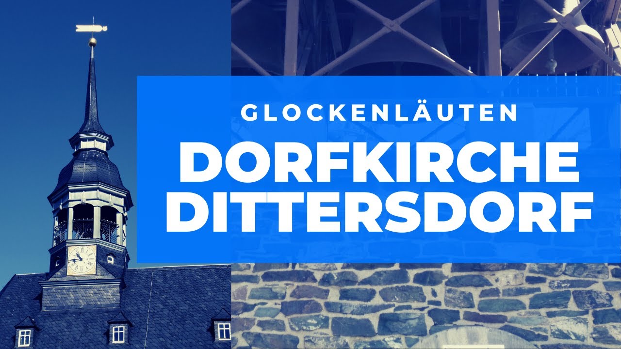 Glocken der Dorfkirche in Dittersdorf