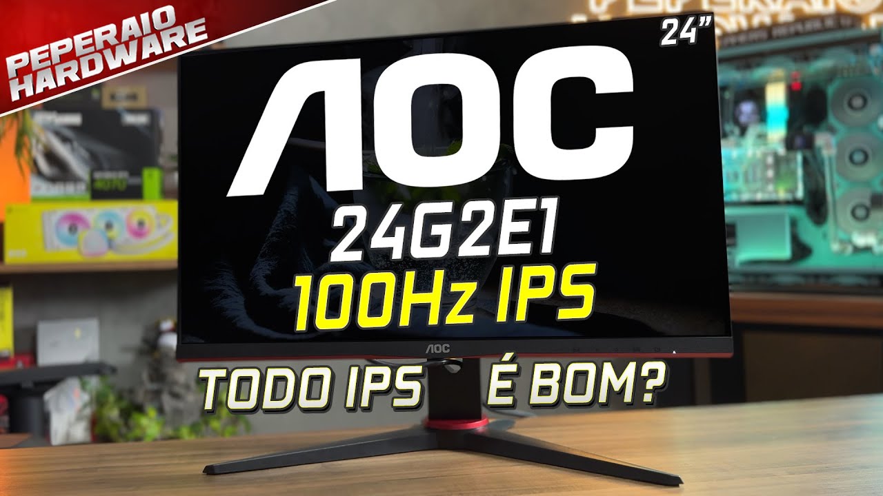 Review Monitor AOC 24G2E1 IPS 100 Hz e baratinho (R$ 600), qual o milagre?