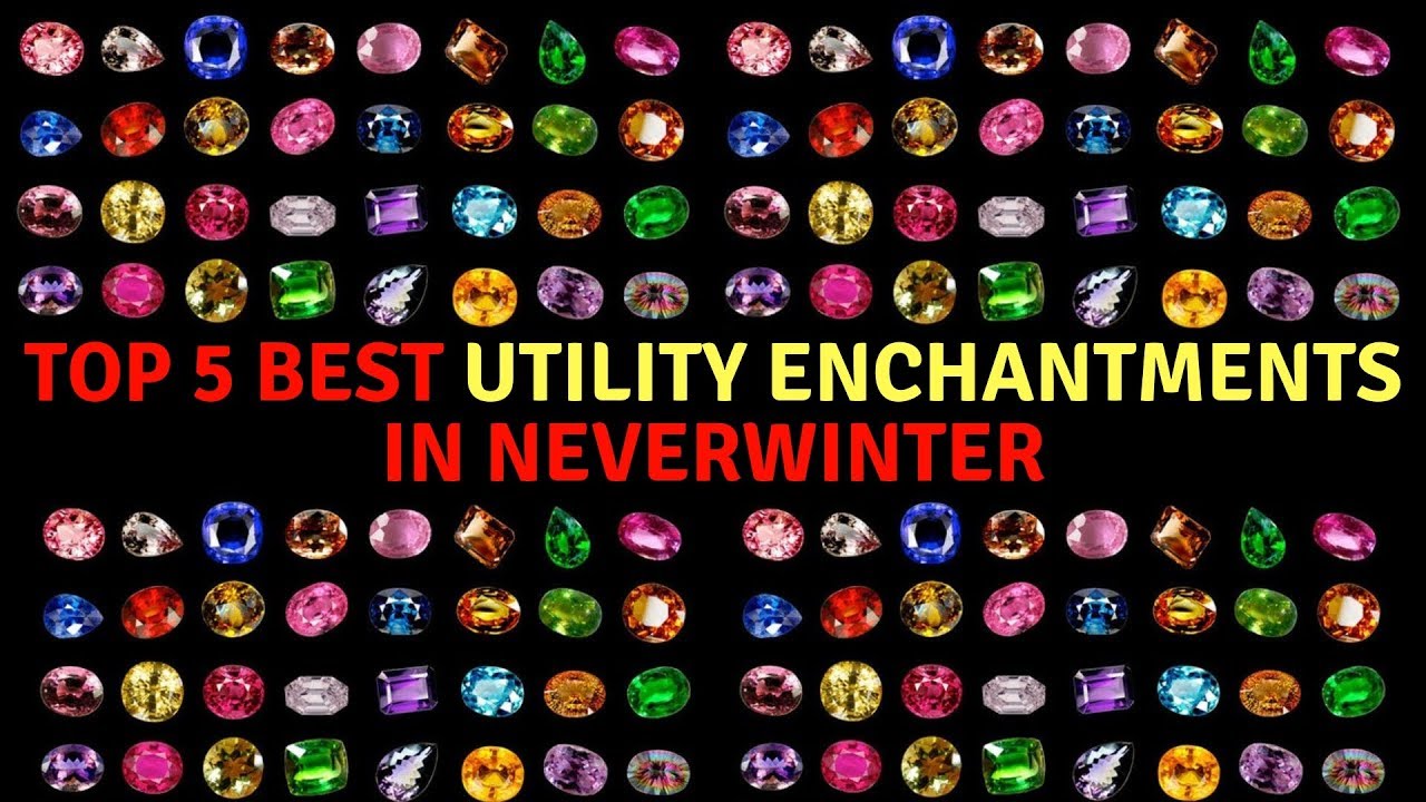 The Top 5 BEST Utility Enchantments To Use In Your Utility Slots In Neverwinter