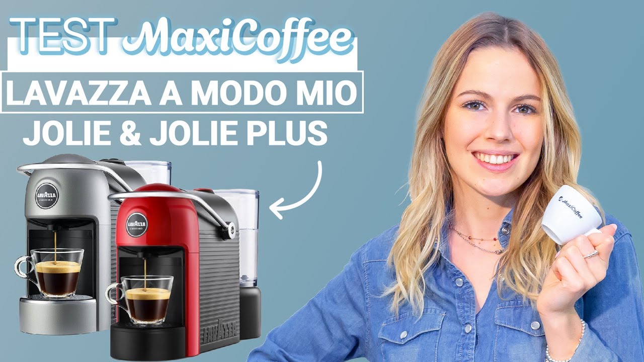 LAVAZZA A MODO MIO JOLIE et JOLIE PLUS | Machine à capsule | Le Test MaxiCoffee