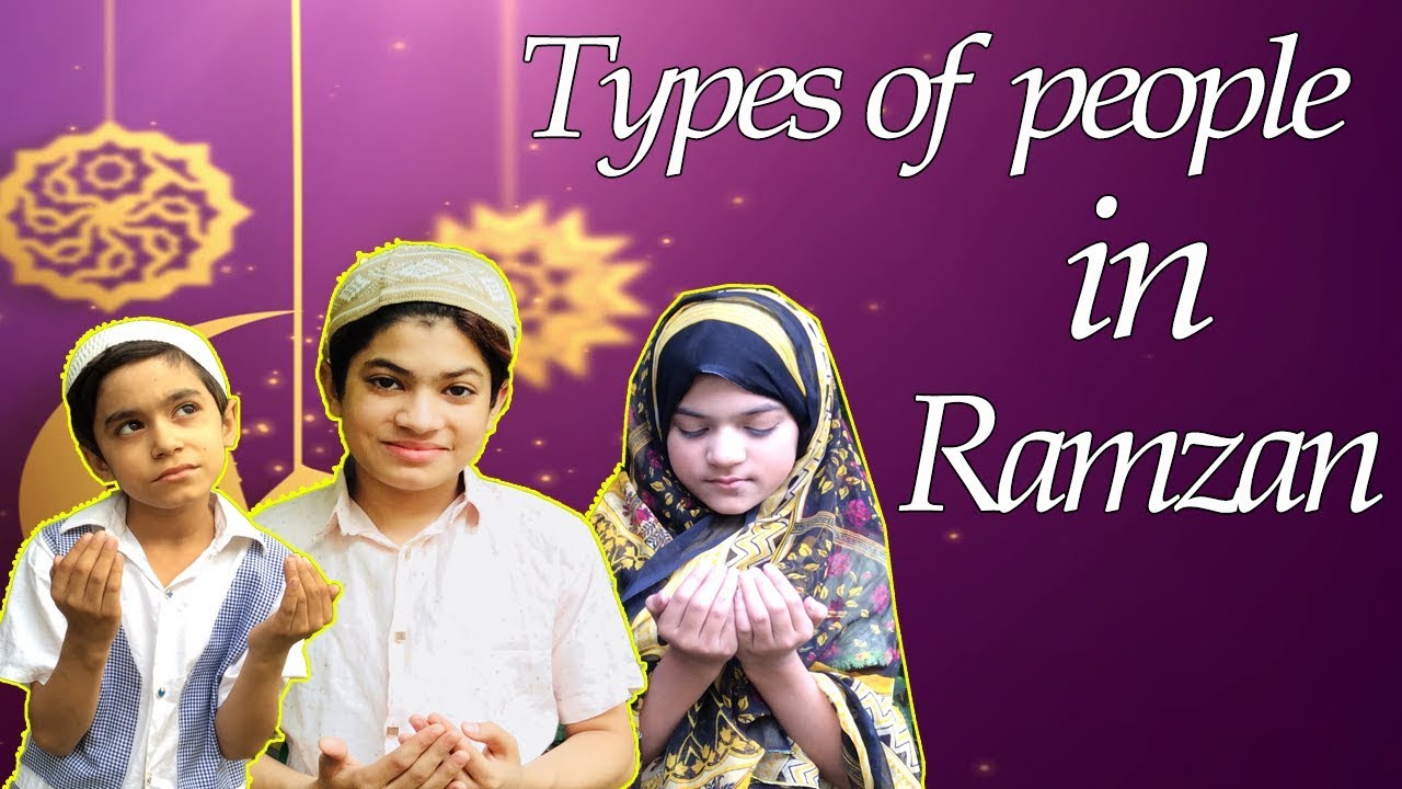 Types of people in Ramzan | MoonVines