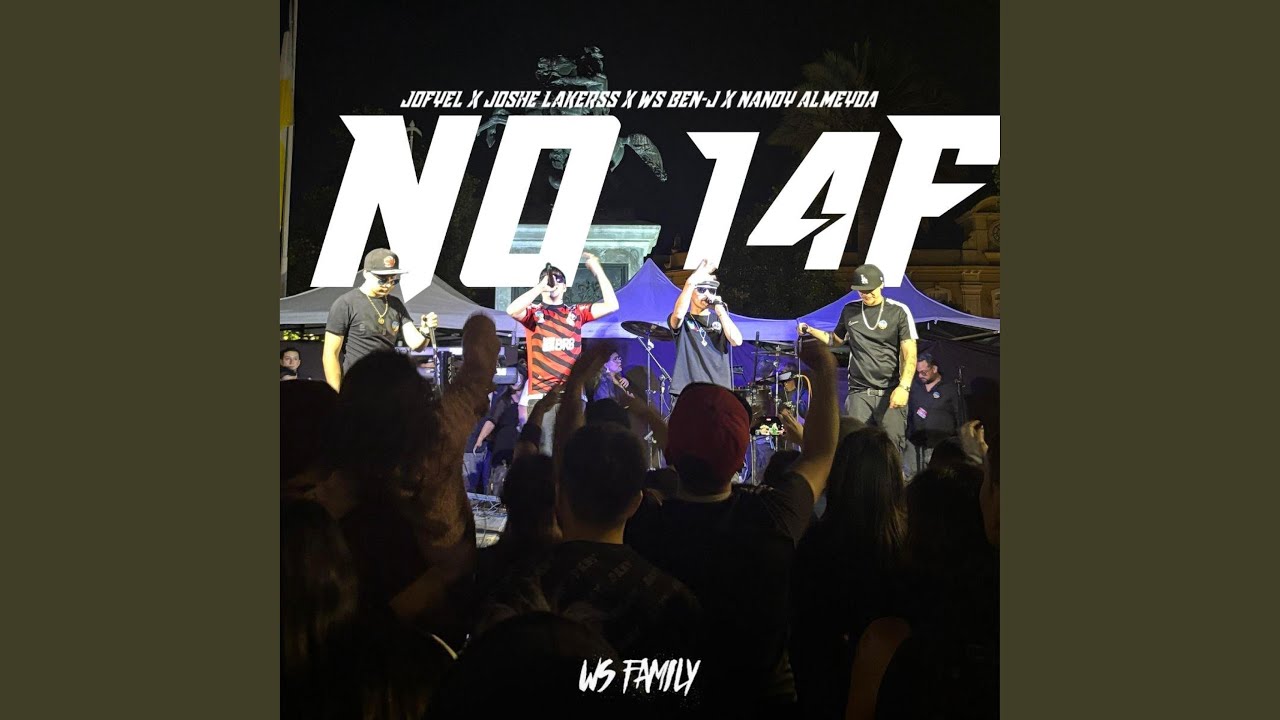 NO 14F (feat. Joshe Lakerss, WS BEN-J & Nandy Almeyda)