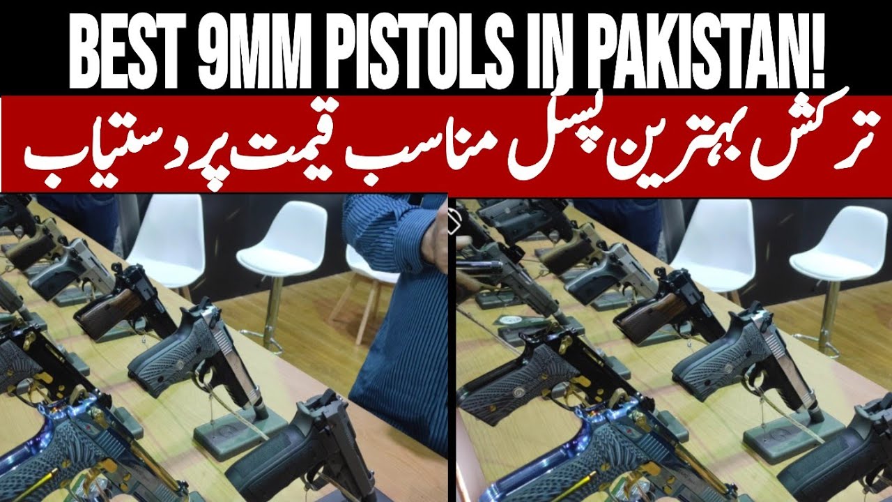 Top 5 Turkish 9mm Pistols in Pakistan 2024 | Best Budget Options