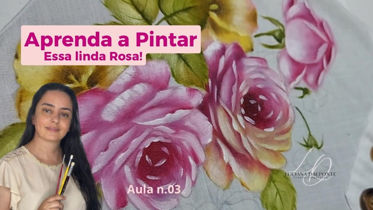 Aprenda a Pintar essa Linda Rosa. Luciana Dalponte