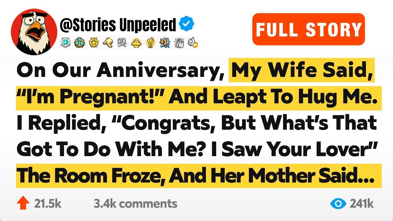 On Our Anniversary, My Wife Said, “I’m Pregnant!” And Leapt To Hug Me. I Replied, “Congrats…