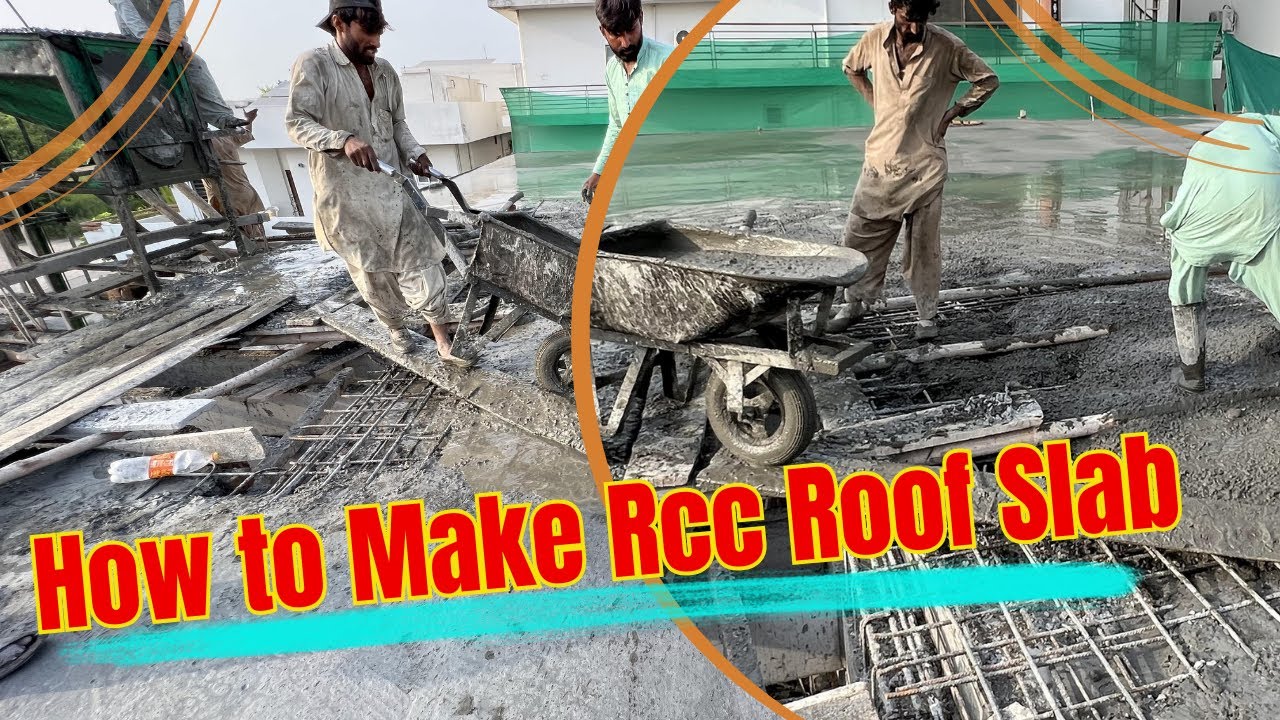How to Construction RCC Roof Slab - Full Detailed Video