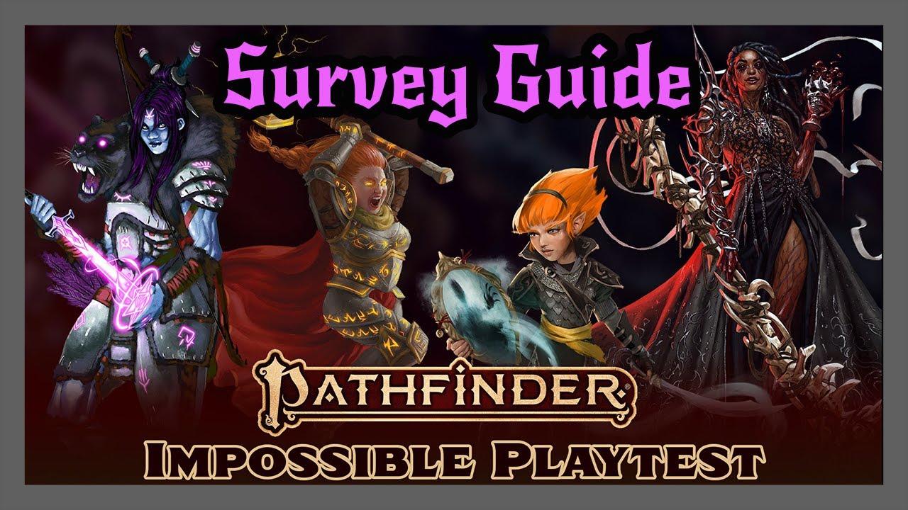Survey walkthrough of the Impossible Playtest! Pathfinder 2e