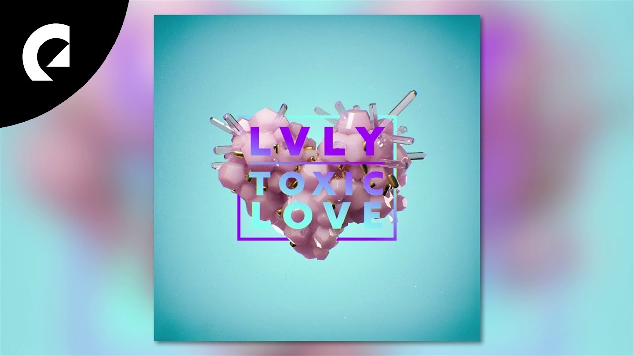Lvly - Toxic Love (Instrumental Version)