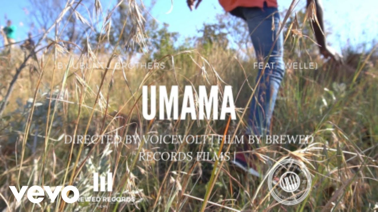 Ubuntu Brothers - Umama ft. Welle SA