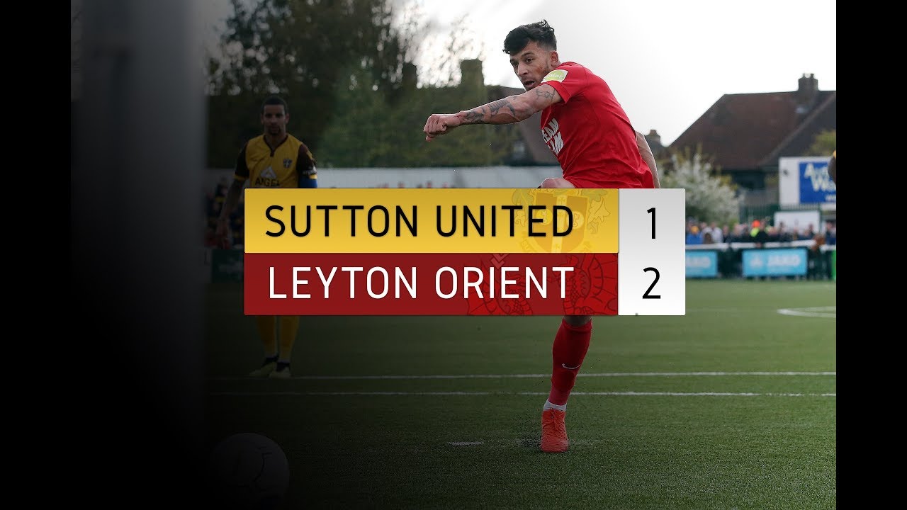 HIGHLIGHTS: Sutton United 1-2 Leyton Orient