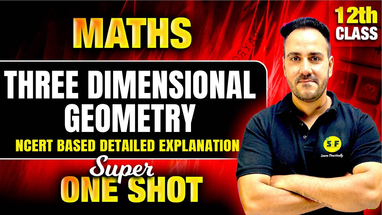 Three Dimensional Geometry One Shot 2024-25 | Class 12th Maths 3D Geometry NCERT with Ushank Sir