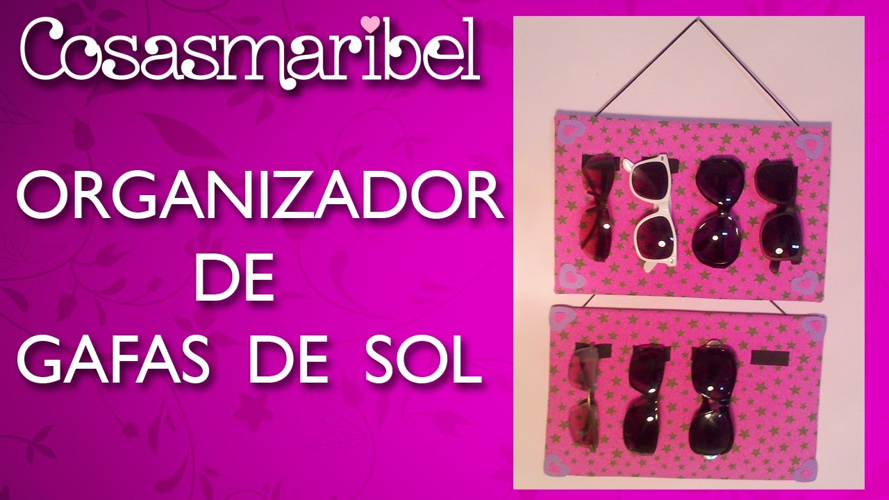 DIY:Organizador para gafas de sol de goma eva  paso a paso.