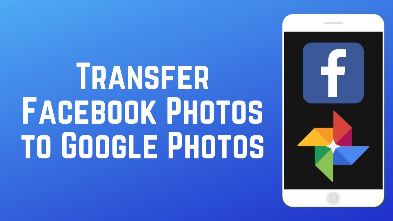 How to Transfer Your Facebook Photos to Google Photos