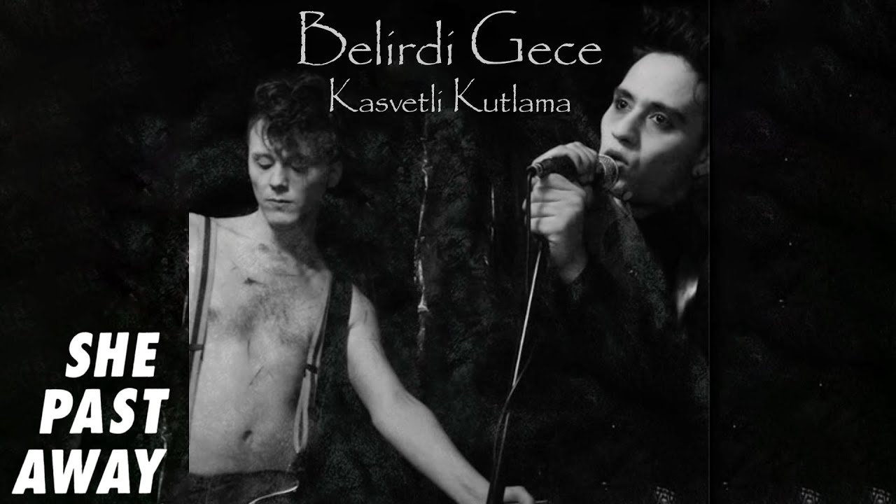 She Past Away - Kasvetli Kutlama (Official Audio)
