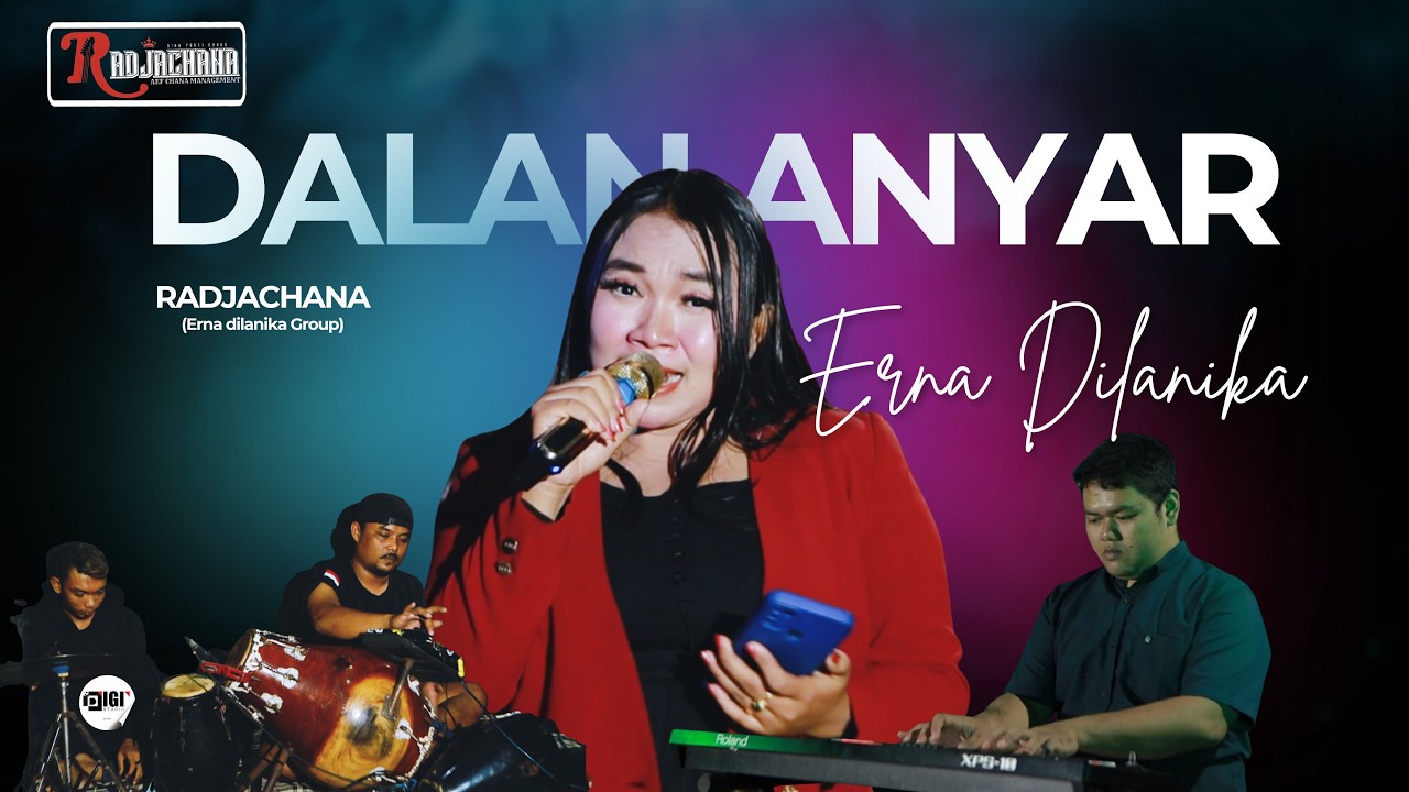 DALAN ANYAR -ERNA DILANIKA l RADJACHANA (Erna Dhilanika Group)