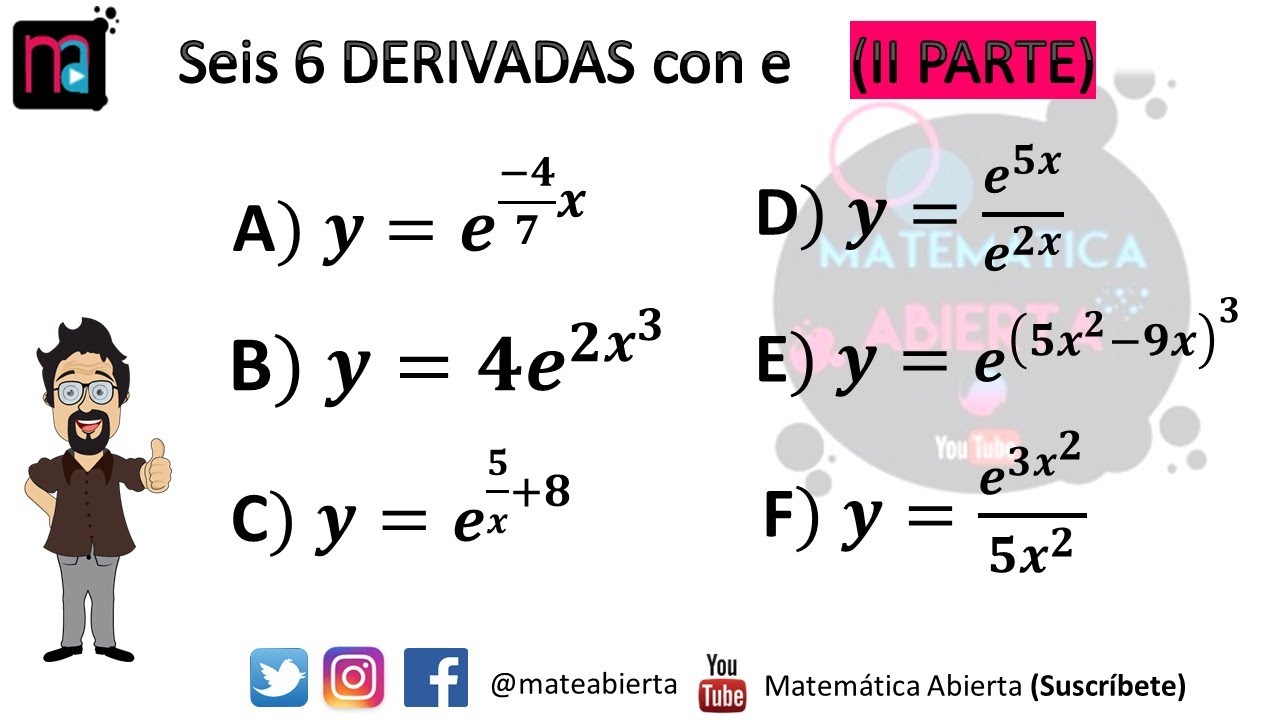 6 DERIVADAS con (e) EULER / EXPLICACIÓN + Ejercicios - PARTE II  / (Nivel: Medio)