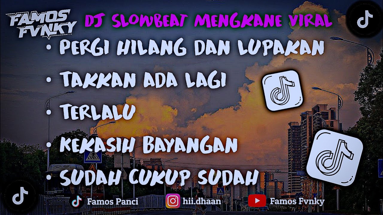 DJ CAMPURAN SLOW BEAT MENGKANE PALING ADEM VIRAL TIK TOK