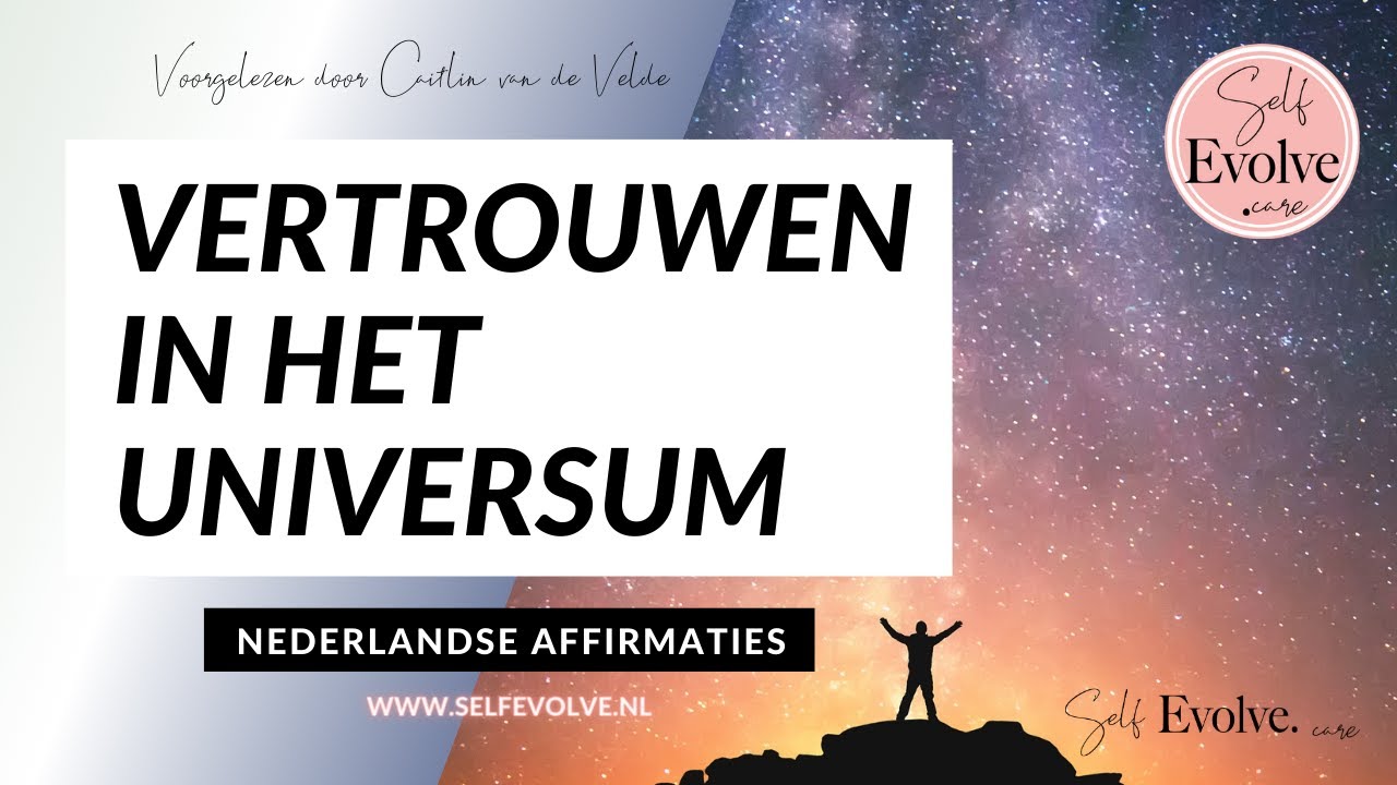 🌌AFFIRMATIES🌌 Vertrouwen in het universum -🙏🏼Meditatie voor Vertrouwen in het universum Nederlands