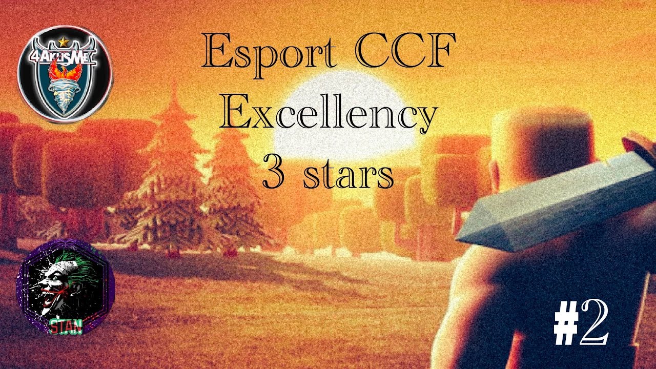 [ Clash of clans ] CCF esport league excellency 4Aklisme esport 3 stars #2