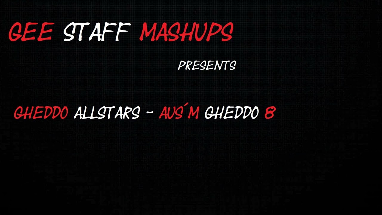 Gheddo Allstars - Aus´m Gheddo 8 ( Breathe Mammut Remix )