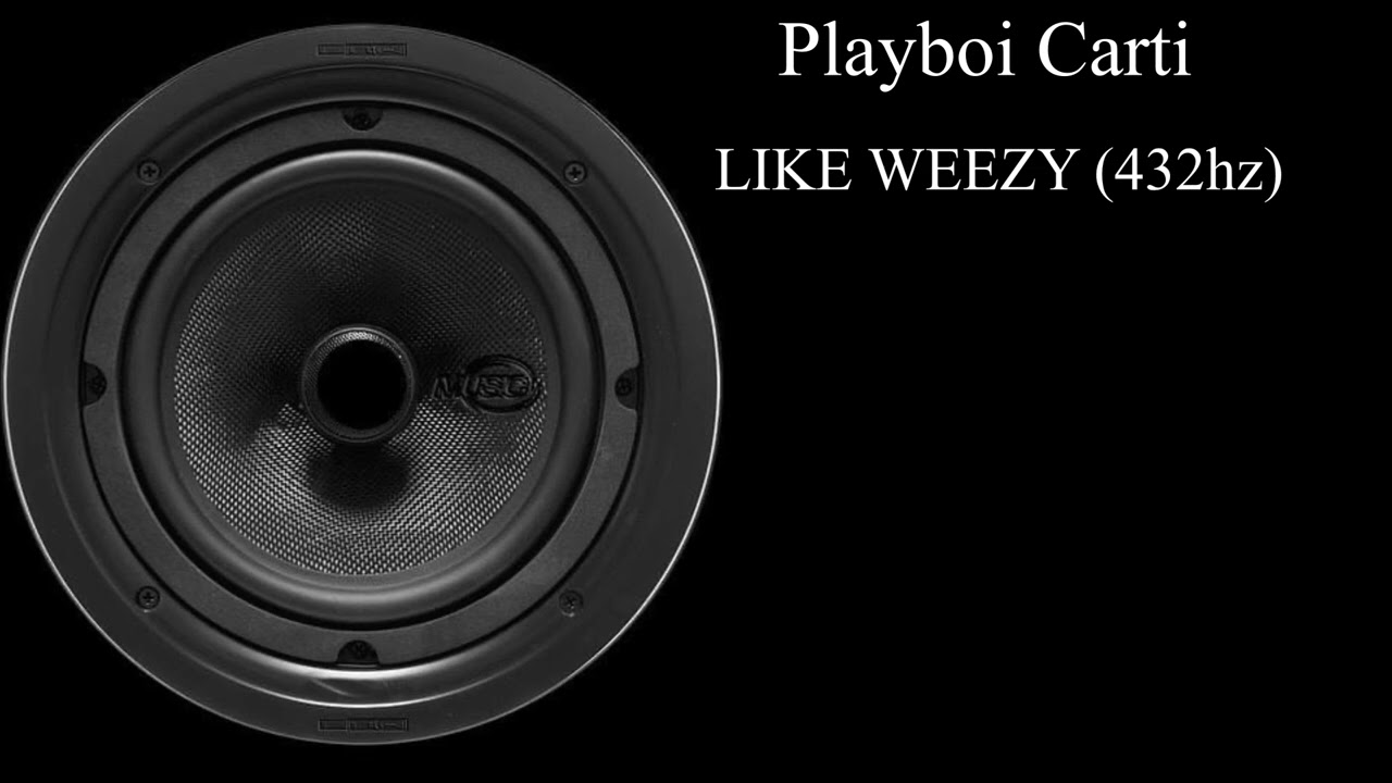 Playboi Carti - LIKE WEEZY (432hz)