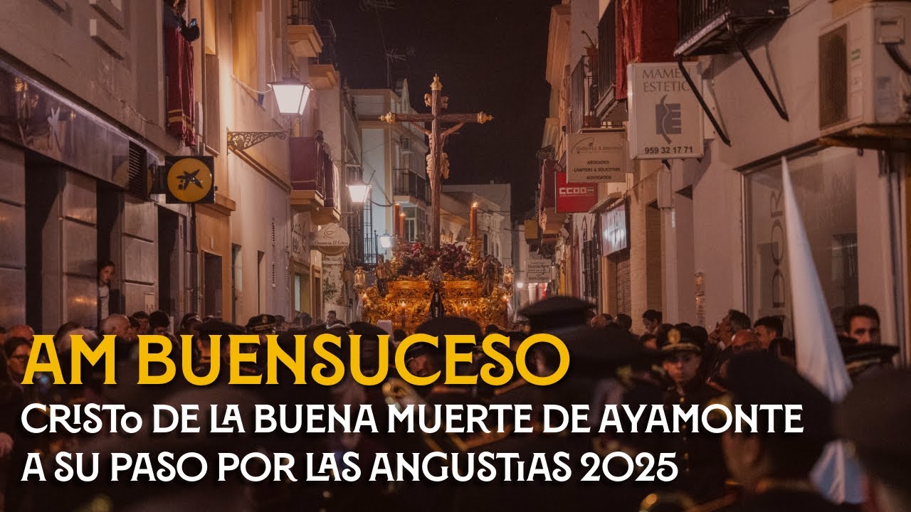 AM Buensuceso | Cristo de la Buena Muerte de Ayamonte a su paso por la Iglesia de las Angustias 2025