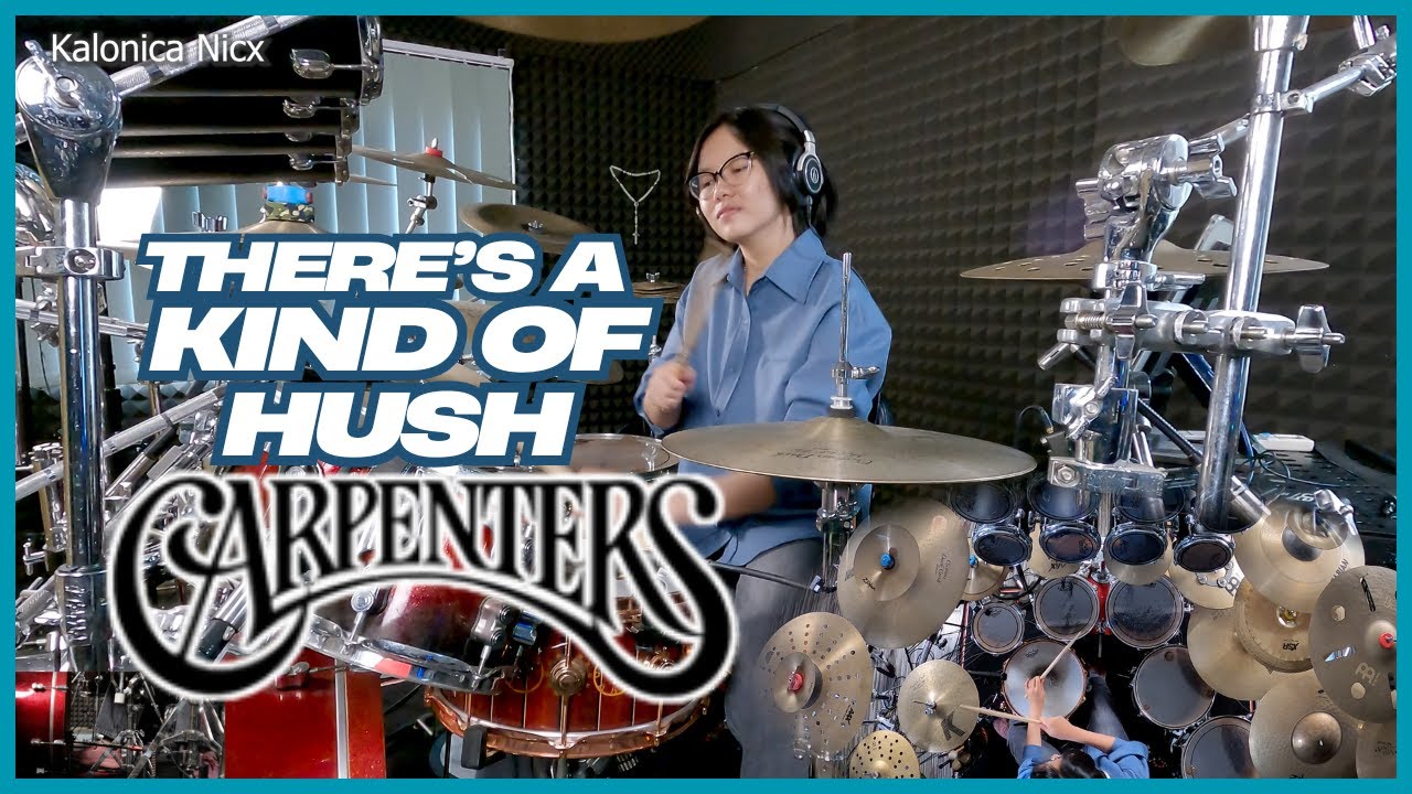 Carpenters – There's a Kind of Hush (All Over the World) || Drum cover by KALONICA NICX