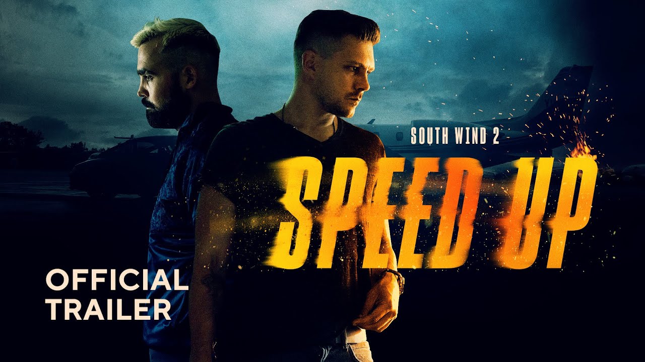 South Wind 2 - Speed Up (Official Trailer | English Subtitle)