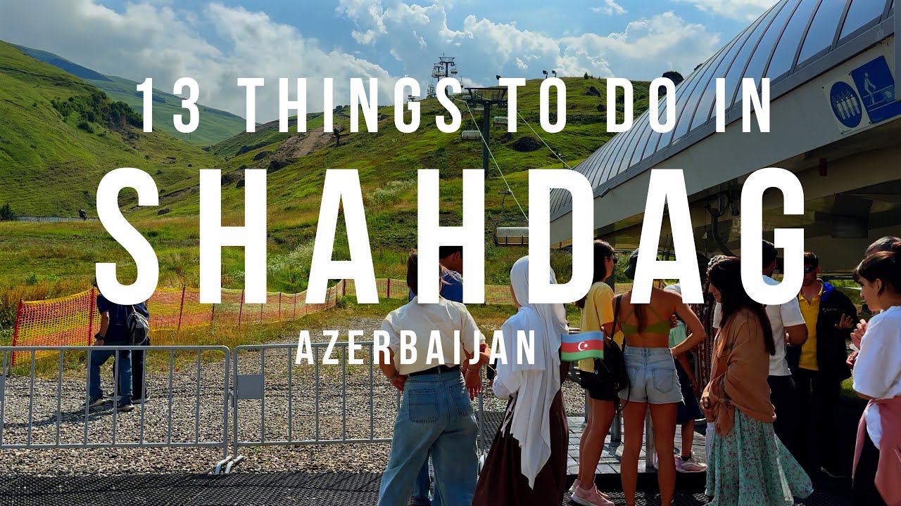 13 Best Things to Do in Shahdag, Azerbaijan in Summer | Scenic Adventures  🇦🇿 (4K HDR)