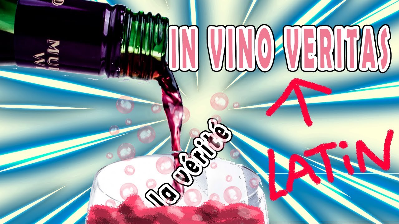 In Vino Veritas - Expressions latines expliquées