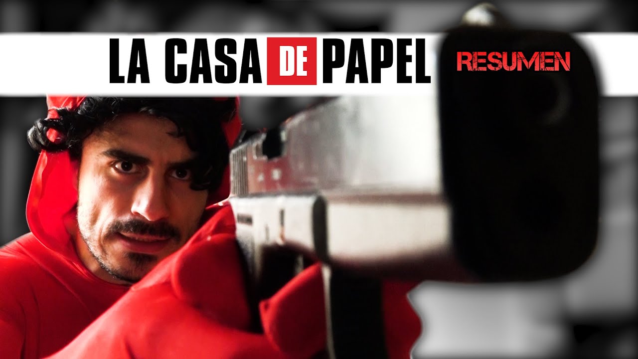 LA CASA DE PAPEL - Resumen