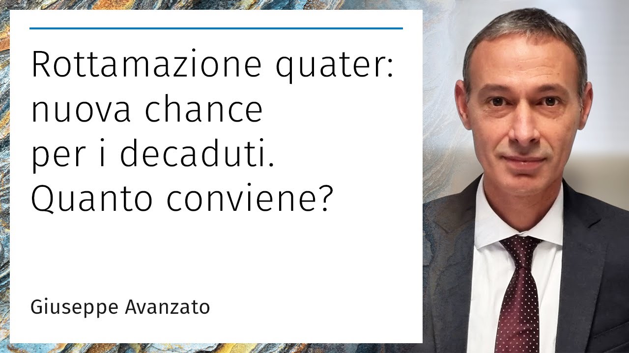 Rottamazione quater: nuova chance per i decaduti. Quanto conviene?
