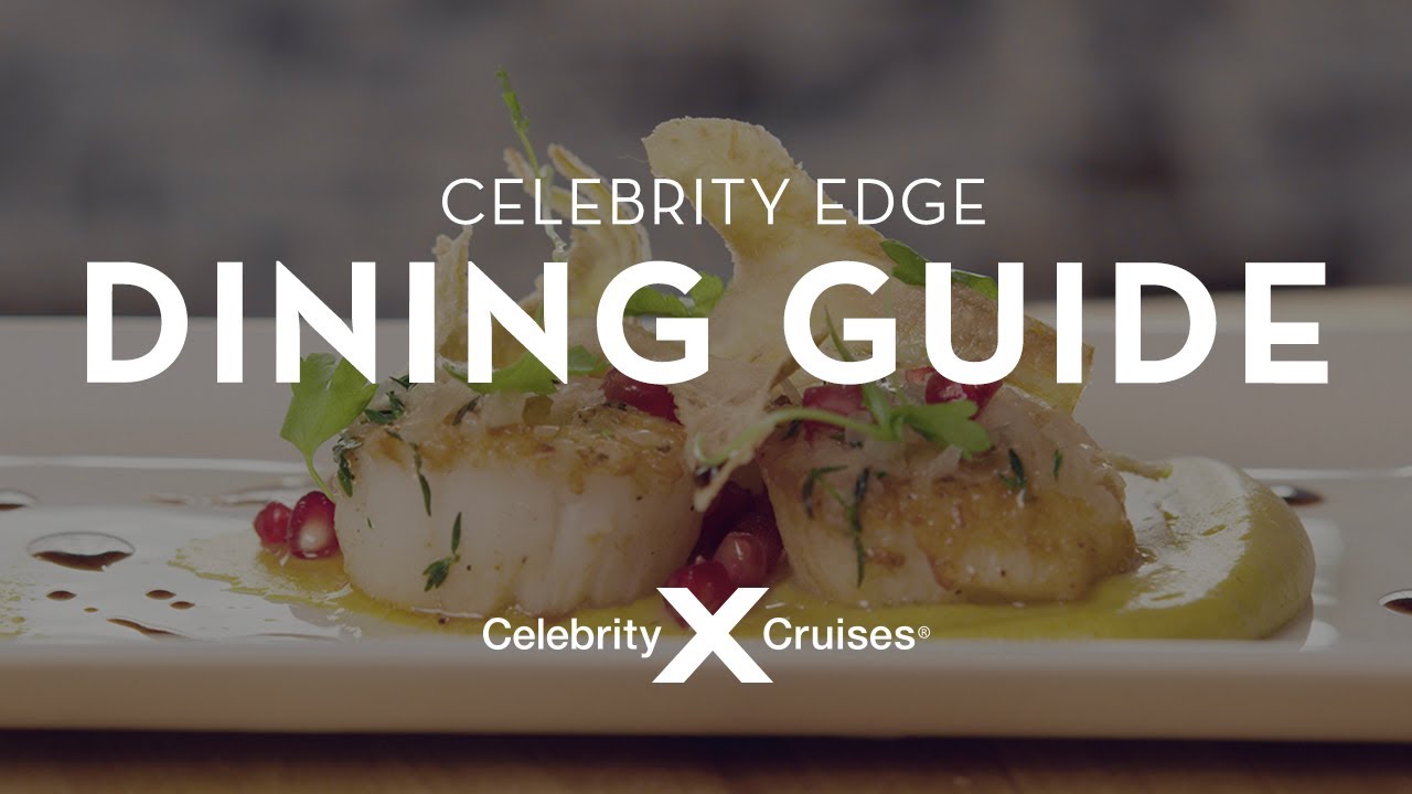 Celebrity Edge Dining & Restaurant Guide | Celebrity Cruises