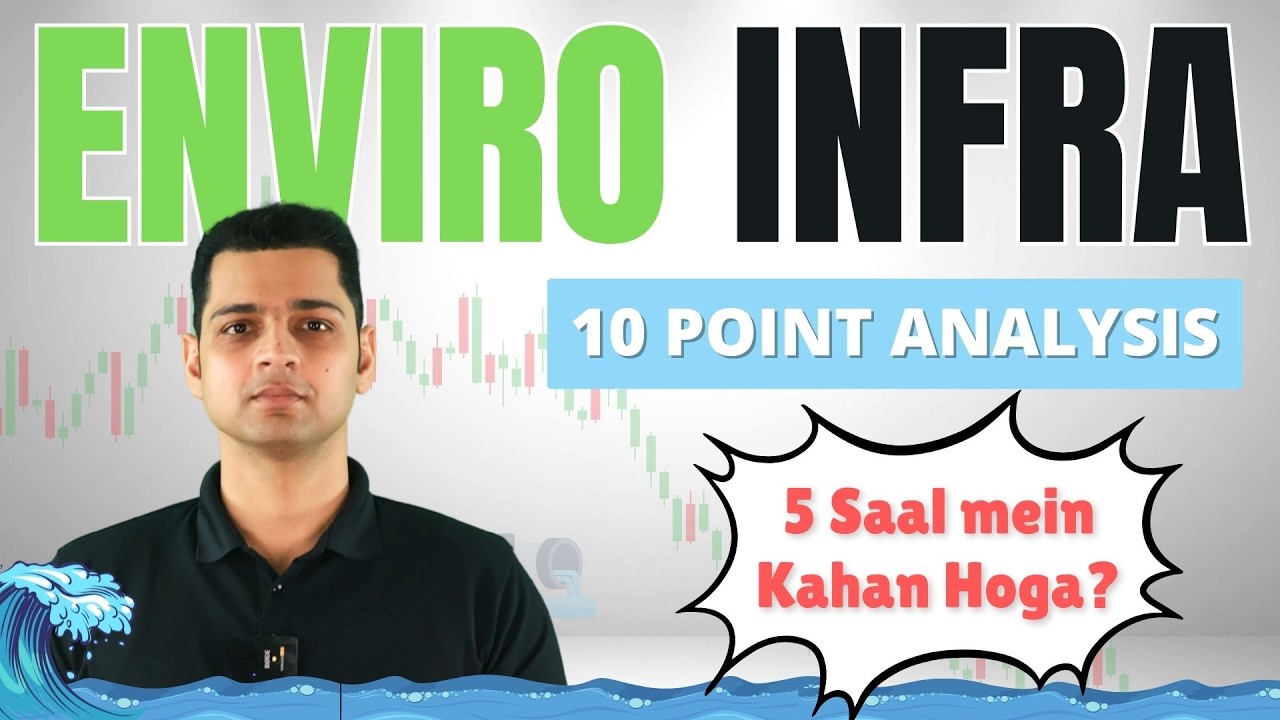 Enviro Infra | 10-Point Analysis & Water Infrastructure Sector Overview
