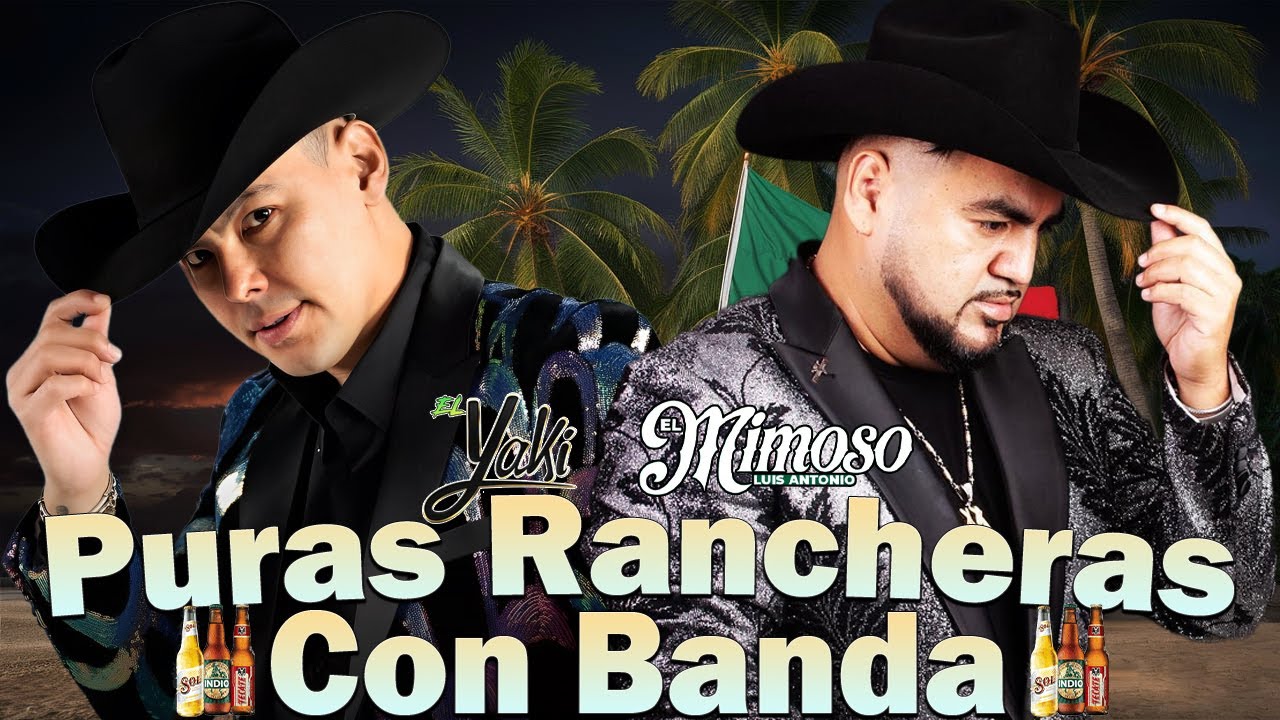 Pisteando Con Estilo &ndash; El Mix Perfecto 🍻 El Yaki & El Mimoso🍻 Banda Mix 🍺 Puras Para Pistear